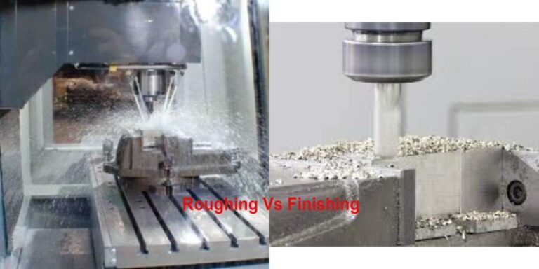 Roughing Vs Finishing